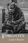 Forgotten by Louise Boulter