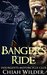Banger's Ride (Insurgents MC, #5) by Chiah Wilder