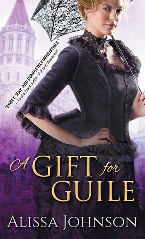 A Gift for Guile by Alissa Johnson