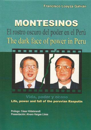 montesinos-el-rostro-oscuro-del-poder-en-el-per-vida-poder-y-ocaso