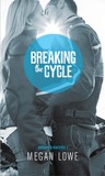 Breaking the Cycle (Rocking Racers, #1)