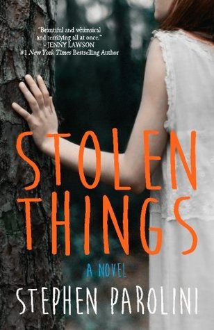Stolen Things by Stephen Parolini