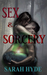Sex and Sorcery (Sex Magic #1) by Sarah Hyde
