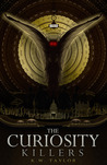 The Curiosity Killers