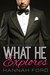 What He Explores (What He Wants, #21) by Hannah Ford
