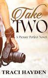 Take Two: A Picture Perfect Novel