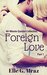 Foreign Love 60-Minute Quickie Collection by Elle G. Mraz