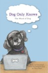 Dog Only Knows