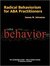 Radical Behaviorism for ABA Practitioners