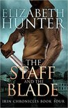 The Staff and the Blade (Irin Chronicles, #4)
