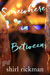 Somewhere in Between by Shirl Rickman