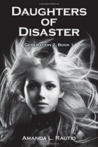 Daughters of Disaster (Generation 2 #1)