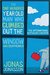 The Hundred-Year-Old Man Who Climbed Out of the Window and Disappeared by Jonas Jonasson