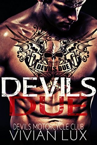 the-devil-s-due-a-dark-motorcycle-club-bad-boy-outlaw-romance