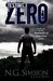 Testing Zero (Remnants of Zone Four, #1) by N.G. Simsion