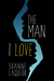 The Man I Love (The Fish Tales, #1) by Suanne Laqueur