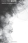 Fade to White cover