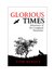 Glorious Times Adventures of the Craighead Naturalists by Tom Benjey