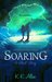 Soaring (Short Story / Contemporary Fantasy / Romance) by K.K. Allen