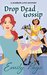 Drop Dead Gossip (A Harbor Cove Cozy Mystery Book 3) by Emily Page