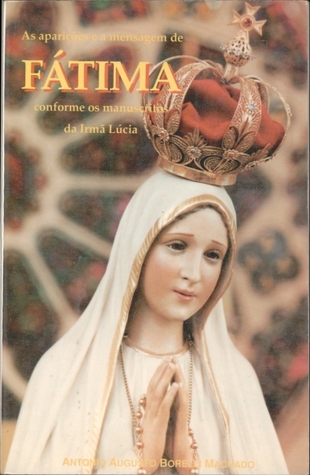 as-aparies-e-a-mensagem-de-ftima-conforme-os-manuscritos-da-irm-lcia