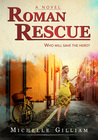 Roman Rescue: Who Will Save The Hero?