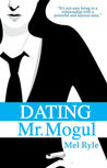 Dating Mr. Mogul (Mogul, #2)