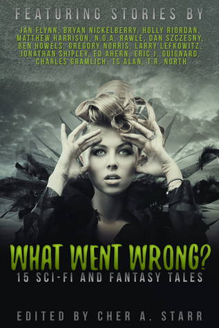 What Went Wrong? (Legendary Stories, 1)