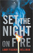Set the Night on Fire by Libby Fischer Hellmann