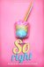 So Right (Sugar Baby, #2) by Rebekah Weatherspoon