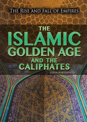 the-islamic-golden-age-and-the-caliphates