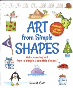 art from simple shapes make amazing art from 8 simple geometric shapes by rosa m curto - Simple Shapes art from simple shapes make amazing art from 8 simple geometric shapes by rosa m curto - Simple Shapes