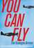 You Can Fly The Tuskegee Airmen by Carole Boston Weatherford