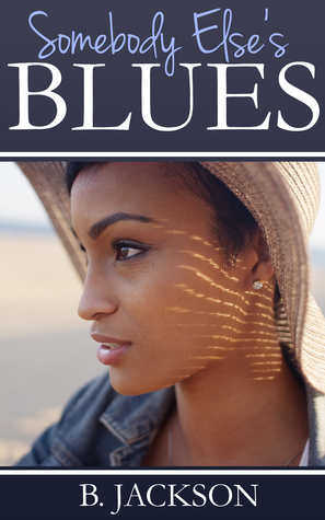Somebody Else's Blues by B. Jackson