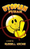 Utopian Fubar: A Literal Interpretation of Karl Marx and Frederick Engels' Preternatural Classic on Brainless Hordes and How to Use Them