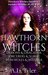Hawthorn Witches Demons & Dracaena, Sorcerers & Sumac, Werewolves & Wisteria (Hawthorn Witches Omnibus Book 1) by A.L. Tyler