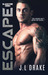Escape (Blackstone #2) by J.L. Drake