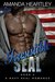 Irresistible SEAL Book 2 by Amanda Heartley