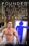 Pounded In The Butt By My Irrational Bigoted Fear Of Humans Who Were Born As Unicorns Using A Human Restroom