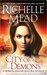 City of Demons (Georgina Kincaid, #2.5) by Richelle Mead