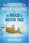 The Adventures of Marvin Pickering in: The Miracle at Weston Falls