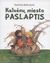 Kalvėnų miesto paslaptis by Raminta Baltrušytė