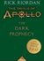 The Dark Prophecy (The Trials of Apollo, #2) by Rick Riordan