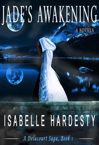 Jade's Awakening by Isabelle Hardesty
