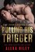 Pulling His Trigger (Ghost Riders MC, #4) by Alexa Riley