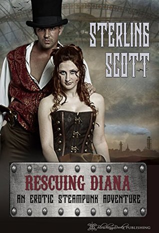 Rescuing Diana: An Erotic Steampunk Adventure Libros gratis para descargar