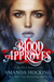 My Blood Approves (My Blood Approves, #1) by Amanda Hocking