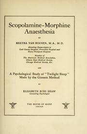 scopolamine-morphine-anaesthesia-and-a-psychological-study-of-twilight-sleep-made-by-the-giessen-method-by-elisabeth-ross-shaw-classic-reprint