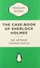 The Case-Book of Sherlock Holmes by Arthur Conan Doyle