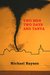 Two Men Two Days and Tanya by Michael Rayson